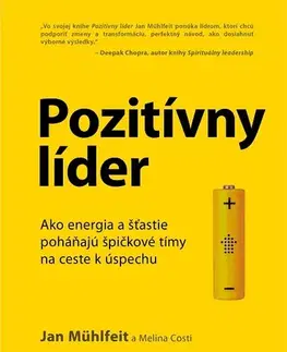 Odborná a populárno-náučná literatúra Pozitívny líder - Jan Mühlfeit,Melina Costi