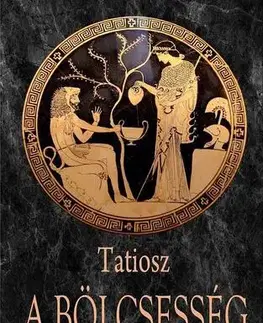 Filozofia A bölcsesség ábécéje - Tatiosz