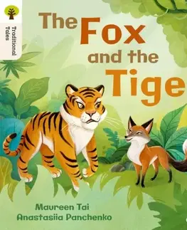 Príprava do školy, pracovné zošity Oxford Reading Tree Traditional Tales: Level 5: The Fox and the Tiger - Anastasiia Panchenko,Maureen Tai