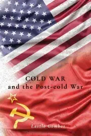 História - ostatné Cold War and the Post-Cold War - László Gombos