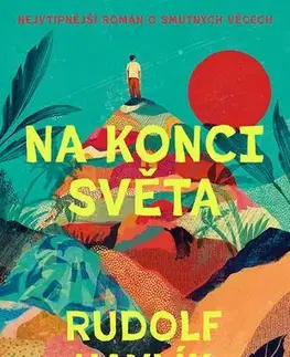 Romantická beletria Na konci světa - Rudolf Havlik
