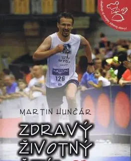 Zdravie, životný štýl - ostatné Zdravý životný štýl - Martin Hunčár