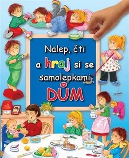 Nalepovačky, vystrihovačky, skladačky Dům - Nalep, čti a hraj si se samolepkami