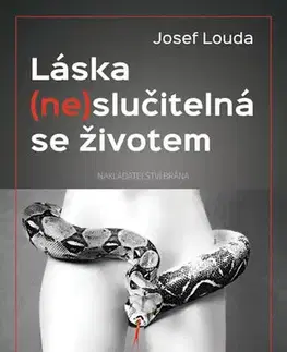 Česká beletria Láska (ne)slučitelná se životem - Josef Louda
