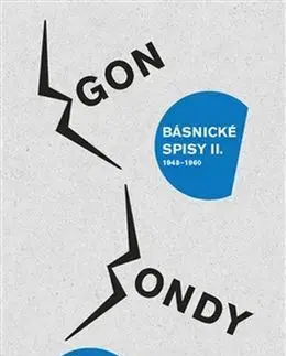 Česká poézia Básnické spisy II - Egon Bondy