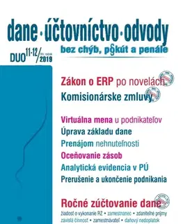 Dane, účtovníctvo Dane Účtovníctvo Odvody 11-12 2019 - Zákon o ERP zmeny v roku 2019, Ročné zúčtovanie dane, Úpravy základu dane podnikateľa - Kolektív autorov