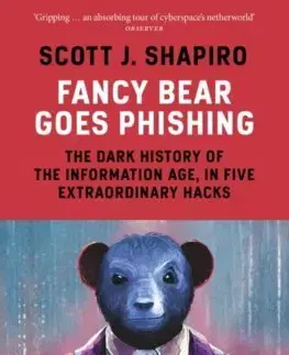 Počítačová literatúra - ostatné Fancy Bear Goes Phishing - Scott J. Shapiro