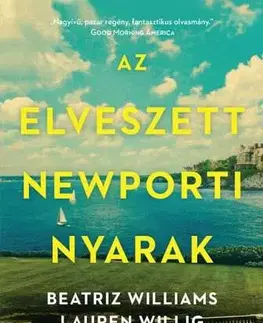 Svetová beletria Az elveszett newporti nyarak - Beatriz Williams,Lauren Willig,Karen White,Péter Daróczi