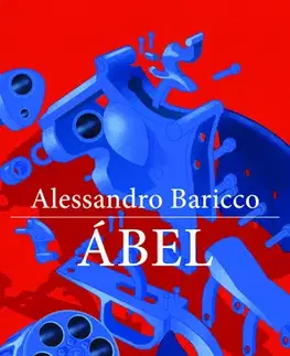 Beletria - ostatné Abel - Alessandro Baricco