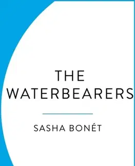 Biografie - Životopisy The Waterbearers - Sasha Bonet