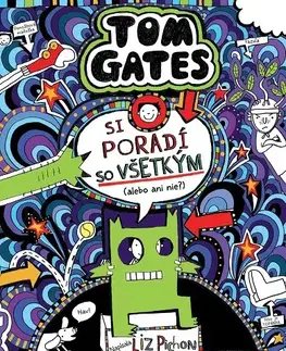 Dobrodružstvo, napätie, western Tom Gates 15: Si poradí so všetkým (alebo ani nie?) - Liz Pichon,Branislav Kočan