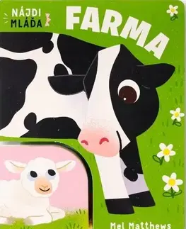Leporelá, krabičky, puzzle knihy Nájdi mláďa: Farma - Mel Matthews