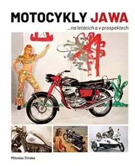 Auto, moto Motocykly JAWA na letácích a v prospektech - Miloslav Straka