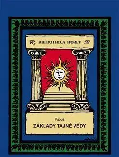 Ezoterika - ostatné Základy tajné vědy - Papus