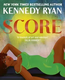 Romantická beletria Score - Kennedy Ryan