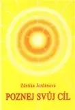 Biznis a kariéra Poznej svůj cíl - Zdeňka Jordánová