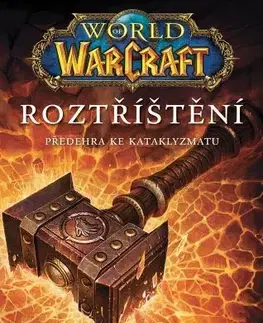 Sci-fi a fantasy World of Warcraft: Roztříštění - Christie Golden