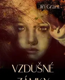 Historické romány Vzdušné zámky - Jiří Grant