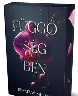 Romantická beletria Függőségben (éldekorált) - Renáta W. Müller