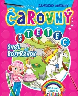 Nalepovačky, vystrihovačky, skladačky Čarovný štetec - Svet rozprávok