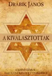 Politológia A kiválasztottak - János Drábik