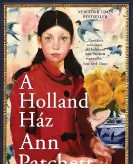 Svetová beletria A Holland Ház - Ann Patchett