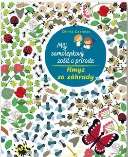 Nalepovačky, vystrihovačky, skladačky Hmyz zo záhrady - Môj samolepkový zošit o prírode - Olivia Cosneau