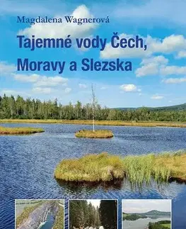 Česká beletria Tajemné vody Čech, Moravy a Slezska - Magdalena Wagnerová