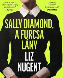 Detektívky, trilery, horory Sally Diamond, a furcsa lány - Lizz Nugent