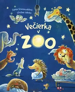 Rozprávky Večierka v ZOO - Sophie Schoenwaldová,Zuzana Dodoková