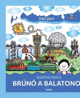 Rozprávky Brúnó a Balatonon 2: Déli part - Erika Bartos