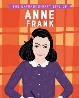 Young adults The Extraordinary Life of Anne Frank - Katie Scott