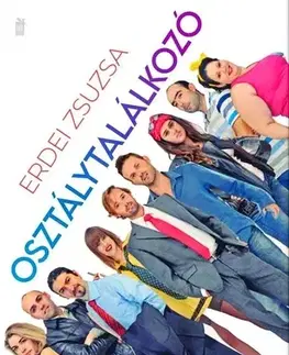 Detektívky, trilery, horory Osztálytalálkozó - Zsuzsa Erdei