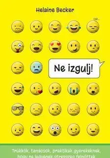 Odborná a náučná literatúra - ostatné Ne izgulj! - Helaine Becker