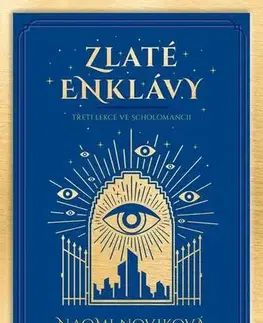 Fantasy, upíri Zlaté enklávy - Naomi Noviková