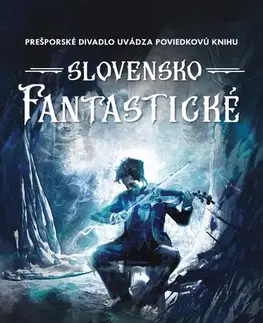 Novely, poviedky, antológie Slovensko fantastické - Kolektív autorov