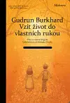 Náboženstvo - ostatné Vzít život do vlastních rukou - Gudrun Burghardtová