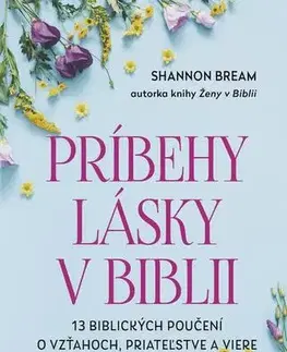 Náboženstvo - ostatné Príbehy lásky v Biblii - Shannon Bream