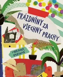 Pre deti a mládež - ostatné Prázdniny za všechny prachy - Marianne Kaurin