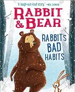 Rozprávky Rabbit and Bear: Rabbit's Bad Habits - Julian Gough,Jim Field