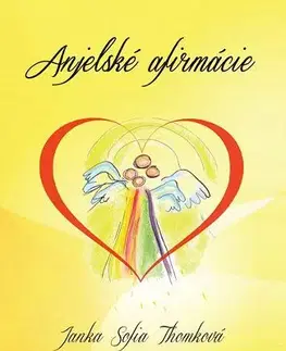 Duchovný rozvoj Anjelské afirmácie - Janka Thomková