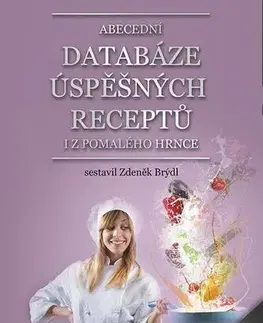 Kuchárky - ostatné Abecední databáze úspěšných receptů i z pomalého hrnce