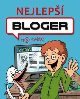 Dobrodružstvo, napätie, western Nejlepší bloger na světě - Andrew McDonald,Mirek Vostrý
