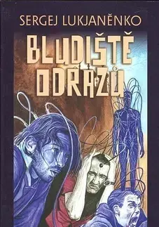 Sci-fi a fantasy Bludiště odrazů - Sergej Lukjanenko