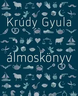 Veštenie, tarot, vykladacie karty Álmoskönyv - Gyula Krúdy
