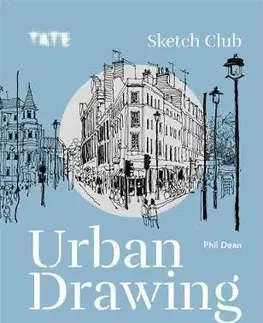Maliarstvo, grafika Tate: Sketch Club Urban Drawing - Phil Dean