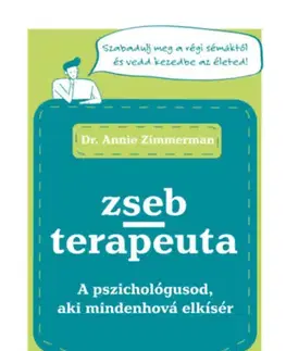 Psychológia, etika Zsebterapeuta - Annie Zimmerman,Zoltán Holbok