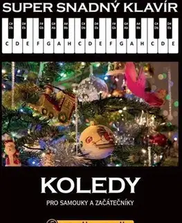 Hudba - noty, spevníky, príručky Super Snadný Klavír - Koledy pro samouky a začátečníky + online audio - Kolektív autorov