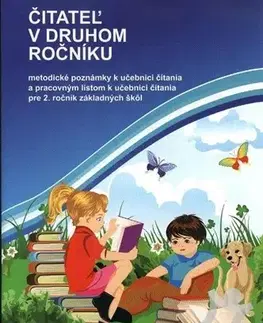 Slovenský jazyk Čitateľ v druhom ročníku - Metodické poznámky - Alžbeta Hirková