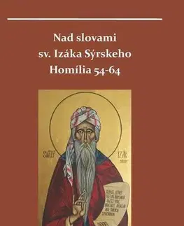 Kresťanstvo Nad slovami sv. Izáka Sýrskeho - Miron Keruľ-Kmec